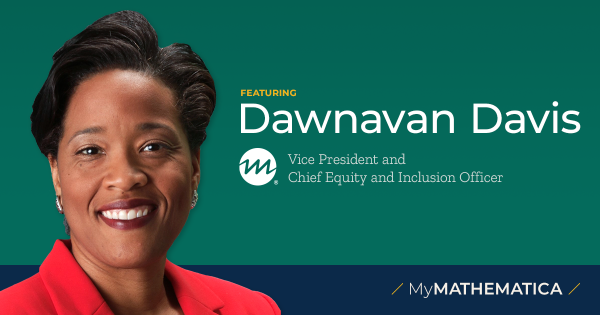 My Mathematica: Dawnavan Davis