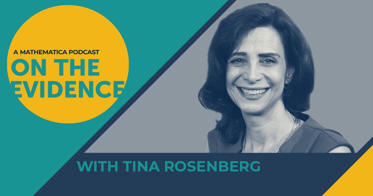 For the 95th episode of Mathematica’s On the Evidence podcast, J.B. Wogan talks with Tina Rosenberg, co-founder of the Solutions Journalism Network, about the nature of journalism and how researchers who evaluate policies and programs can contribute to evidence-based reporting about solutions.