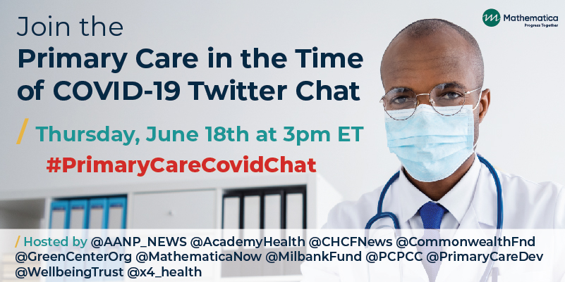 Join the Primary Care in the Time of COVID-19 Twitter Chat. Thursday, June 18th at 3pm ET. #PrimaryCareCovidChat