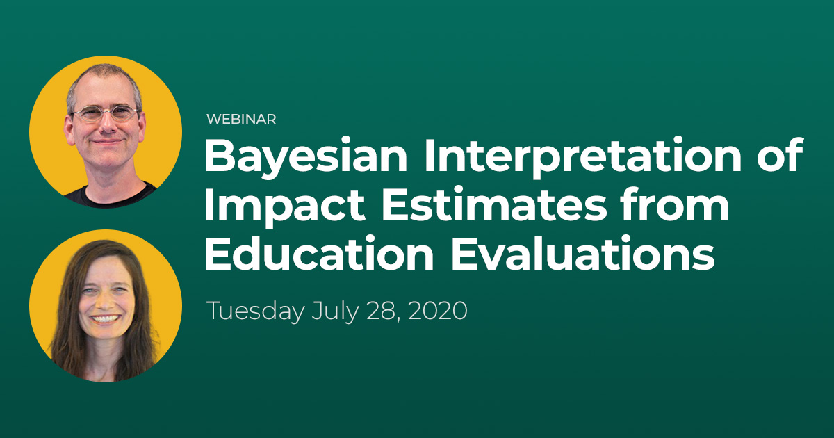 Cover image for Bayesian Interpretation of Impact Estimates from Education Evaluations webinar