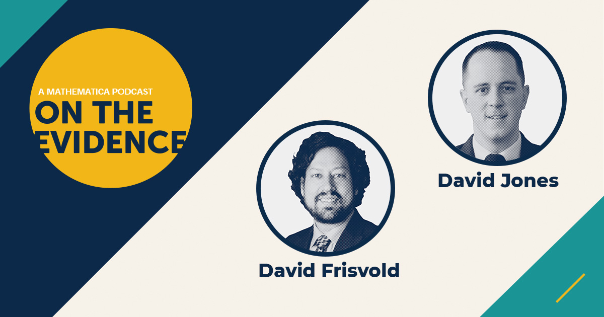 On the Evidence podcast banner with David Frisvold and David Jones