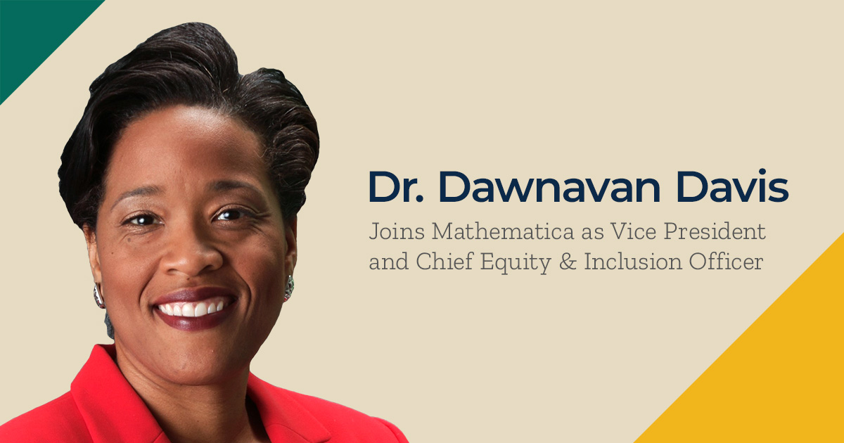 Dr. Dawnavan Davis Joins Mathematica as Vice President and Chief Equity & Inclusion Officer