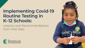 Implementing Covid-10 Routine Testing in K-12 Schools