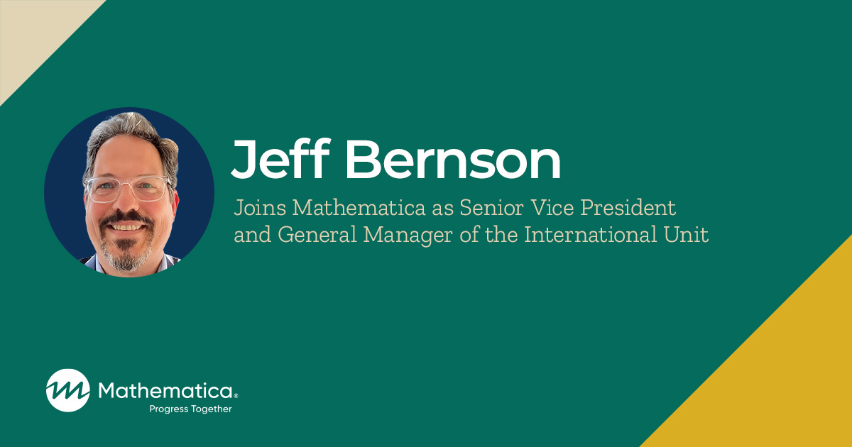 Profile image of Jeff Bernson with text "Jeff Bernson Joins Mathematica as Senior Vice President and General Manager of International Unit"
