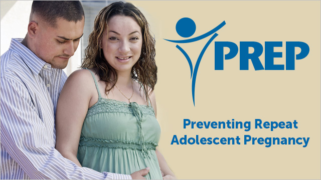 Preventing Repeat Adolescent Pregnancy (PREP)