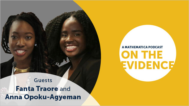 Two people smile at the camera, overlaid with text that reads Guests - Fantas Traore and Anna Opoku-Agyeman, On The Evidence - A Mathematica Podcast.